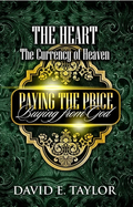 The Heart: The Currency of Heaven E-Book