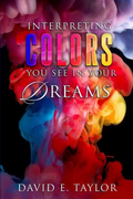 Interpreting Colors You See in Your Dreams E-Book