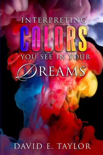 Interpreting Colors You See in Your Dreams E-Book